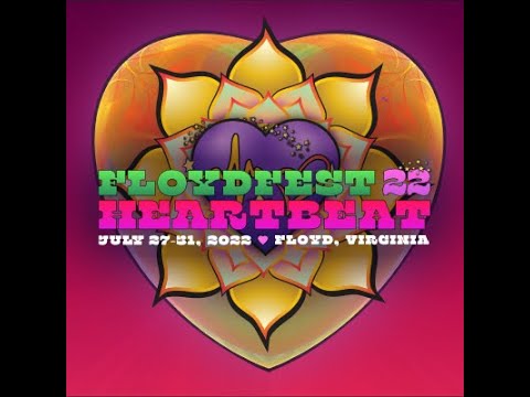 FloydFest 22~Heartbeat — Recap No. 1 — The Grass Spot