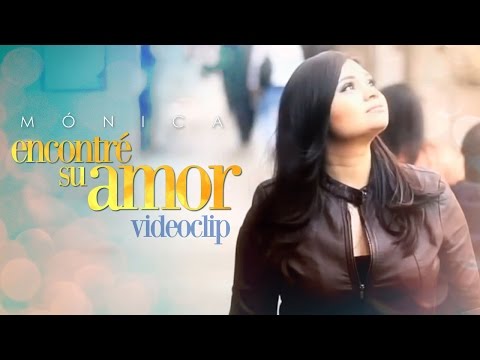 Encontré Su Amor - Mónica HD [Video Oficial]