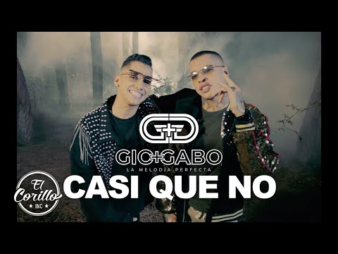 Gio &amp; Gabo La Melodía Perfecta - Casi Que No (Video Oficial)