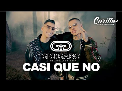 Gio &amp; Gabo La Melodía Perfecta - Casi Que No (Video Oficial)